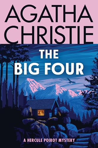 The Big Four: A Hercule Poirot Mystery: The Official Authorized Edition (Hercule Poirot Mysteries, 5)