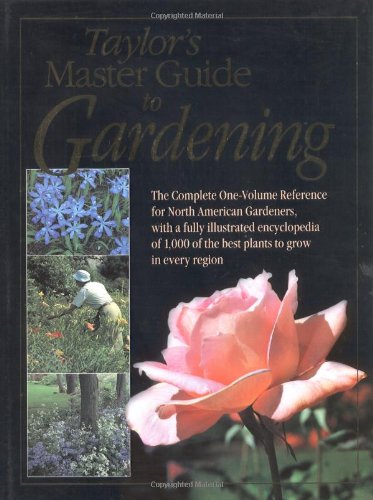 Taylor's Master Guide to Gardening (Taylor's Guides)