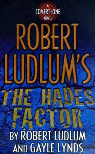 Robert Ludlum's The Hades Factor: A Covert-One Novel