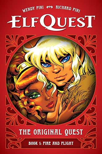 ElfQuest: The Original Quest: Book 1--Fire and Flight