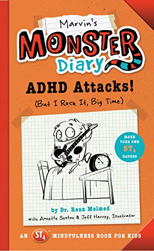 Marvin's Monster Diary: ADHD Attacks! (And I Win, Big Time) (St4 Mindfulness Book for Kids)