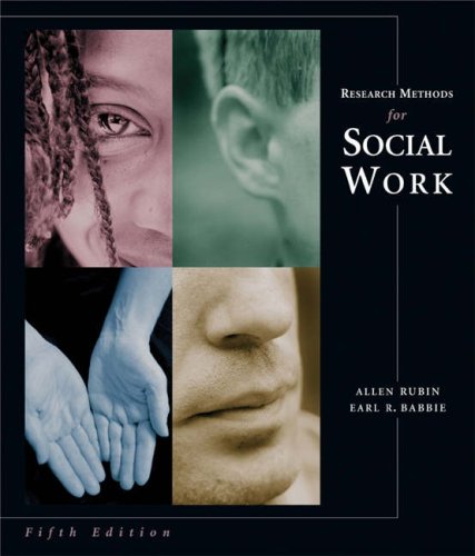 Research Methods for Social Work (with InfoTrac)