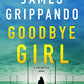 Goodbye Girl: A Jack Swyteck Novel (Jack Swyteck Novel, 18)