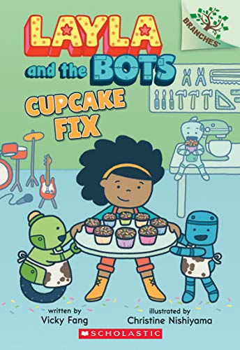Cupcake Fix: A Branches Book (Layla and the Bots #3) (3)