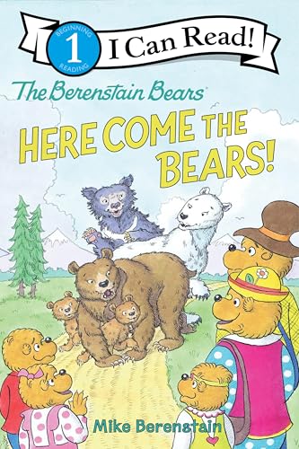 The Berenstain Bears: Here Come the Bears! (I Can Read Level 1)