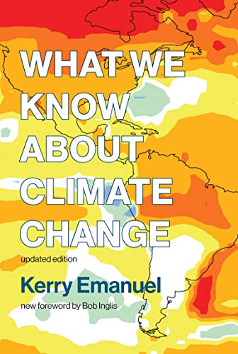 What We Know about Climate Change, updated edition (The MIT Press)