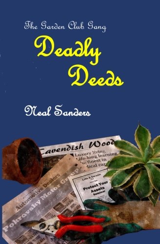 Deadly Deeds (The Garden Club Gang) (Volume 2)