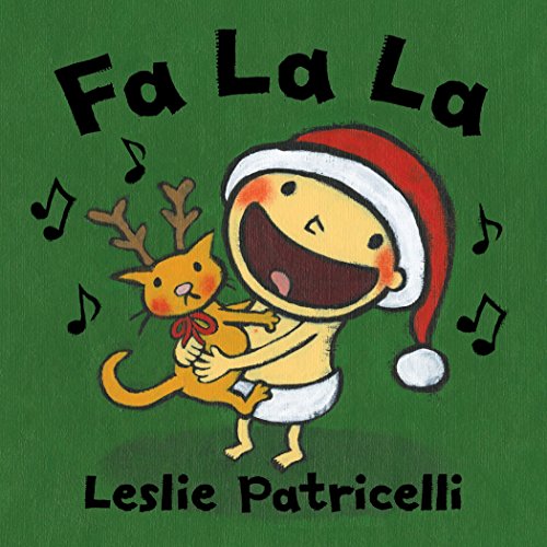Fa La La (Leslie Patricelli board books)