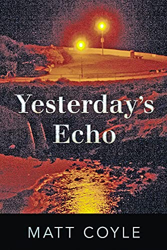 Yesterday's Echo: A Novel (The Rick Cahill Series)