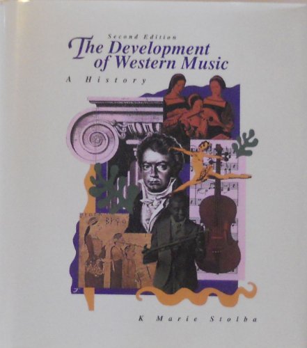 Development of Western Music: A History