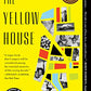 The Yellow House: A Memoir (2019 National Book Award Winner)