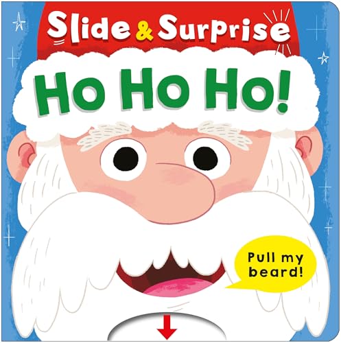 Ho Ho Ho! (Slide & Surprise!): A pull-tab book