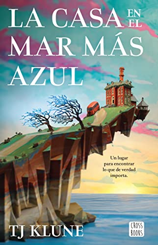 La casa en el mar más azul (Spanish Edition)