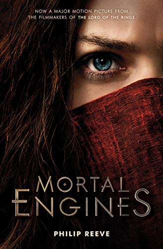 Mortal Engines: Movie Tie-in Edition