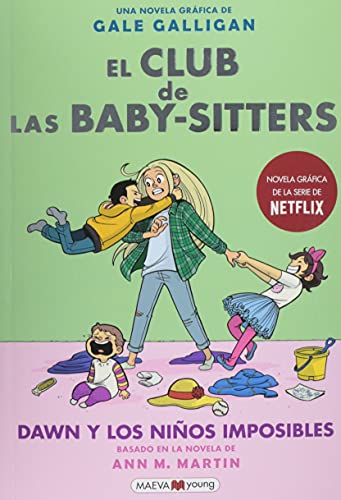 El club de las baby sitters #5. Dawn y los niños imposibles (El Club De Las Baby Sitters/ the Baby-sitters Club, 5) (Spanish Edition)