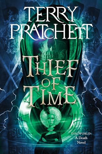 Thief of Time: A Discworld Novel (Death, 5)