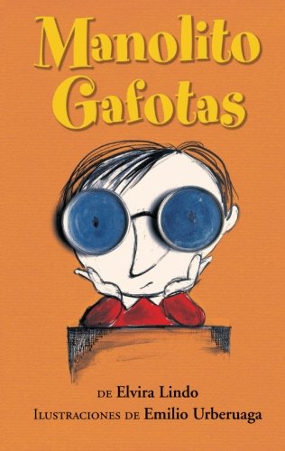 Manolito Gafotas (Manolito Four-Eyes) (Spanish Edition)
