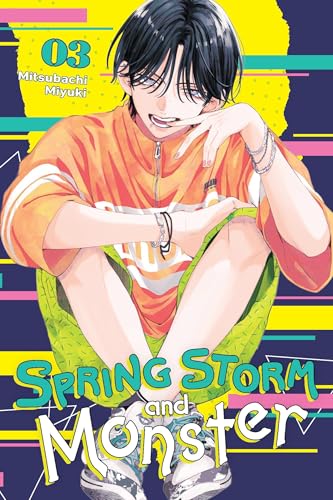 Spring Storm and Monster, Vol. 3 (Volume 3) (Spring Storm and Monster, 3)