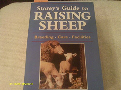 Storey's Guide to Raising Sheep: Breeds, Care, Facilities