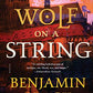 Wolf on a String: A Novel