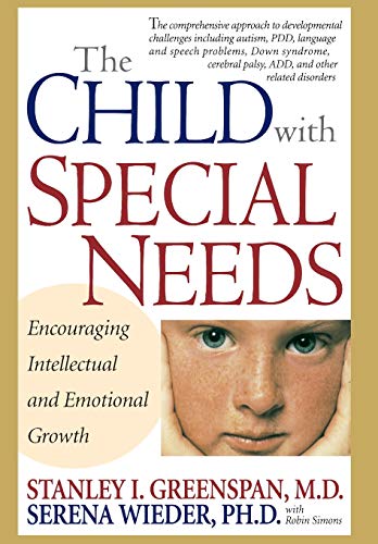 The Child With Special Needs: Encouraging Intellectual and Emotional Growth (A Merloyd Lawrence Book)