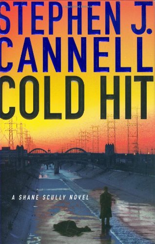 Cold Hit: A Shane Scully Novel (Shane Scully Novels)