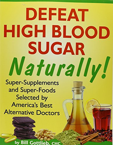 Defeat High Blood Sugar Naturally!