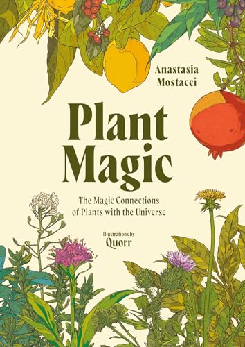 Plant Magic: The Magic Connections of Plants with the Universe