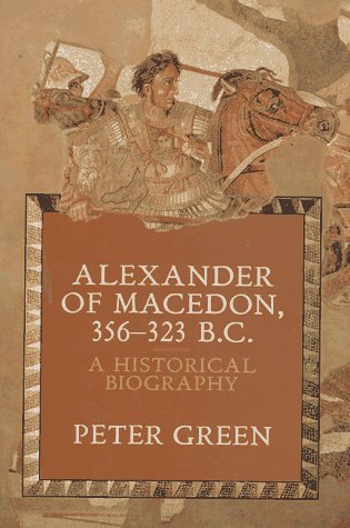 Alexander of Macedon 356-323 B.C.: A Historical Biography