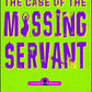 The Case of the Missing Servant: From the Files of Vish Puri, Most Private Investigator (A Vish Puri Mystery)