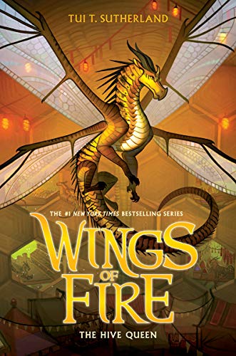 The Hive Queen (Wings of Fire, Book 12)