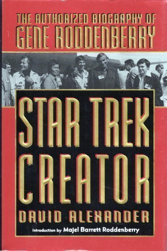 Star Trek Creator: The Authorized Biography of Gene Roddenberry