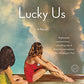 Lucky Us: A Novel