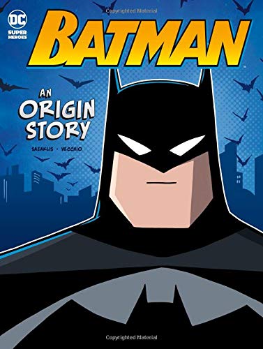 Batman: An Origin Story (DC Super Heroes Origins)