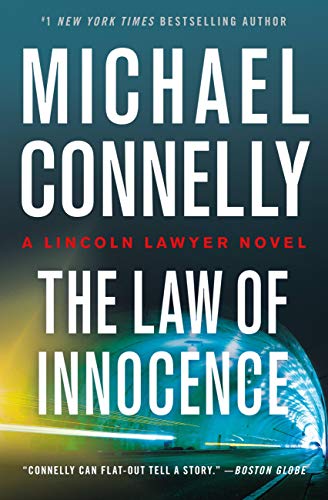 The Law of Innocence (A Lincoln Lawyer Novel, 6)