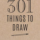 301 Things to Draw - Second Edition: Creative Prompts to Inspire (Volume 29) (Creative Keepsakes, 29)