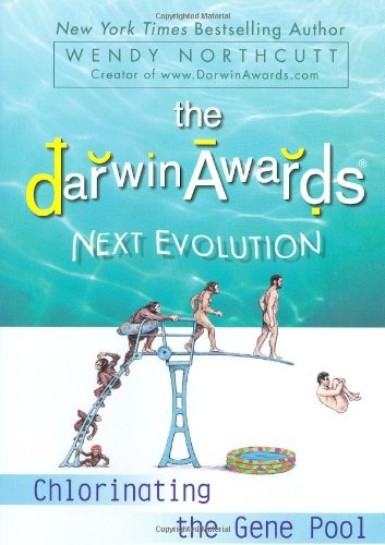 The Darwin Awards Next Evolution: Chlorinating the Gene Pool