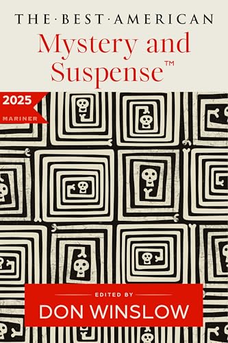 The Best American Mystery and Suspense 2025 (Best American Mystery Stories)