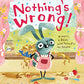 Nothing's Wrong!: A Hare, a Bear, and Some Pie to Share