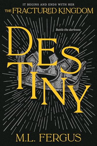 Destiny: Fractured Kingdom, Book 3