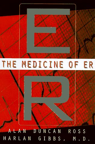 The Medicine Of Er: An Insider's Guide To The Medical Science Behind America's #1 Tv Drama