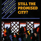 Still the Promised City?: African-Americans and New Immigrants in Postindustrial New York