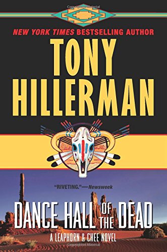 Dance Hall of the Dead: A Leaphorn & Chee Novel (A Leaphorn and Chee Novel)