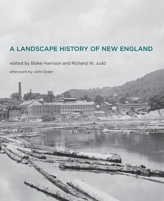 A Landscape History of New England (MIT Press)
