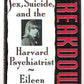 BREAKDOWN: SEX, SUICIDE AND THE HARVARD PSYCHIATRIST