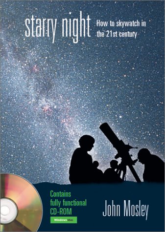 Starry Night: How To Sky Watch in the 21st Century -- CD ROM