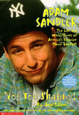 Adam Sandler: Not Too Shabby!