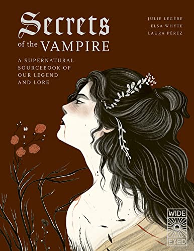 Secrets of the Vampire: A Supernatural Sourcebook of Our Legend and Lore (Supernatural Sourcebook, 2)