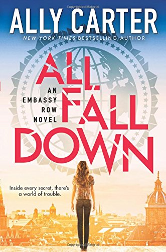 All Fall Down (Embassy Row, Book 1)