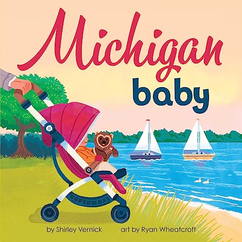 Michigan Baby: An Adorable & Giftable Board Book with Activities for Babies & Toddlers that Explores the Great Lakes State (Local Baby Books)